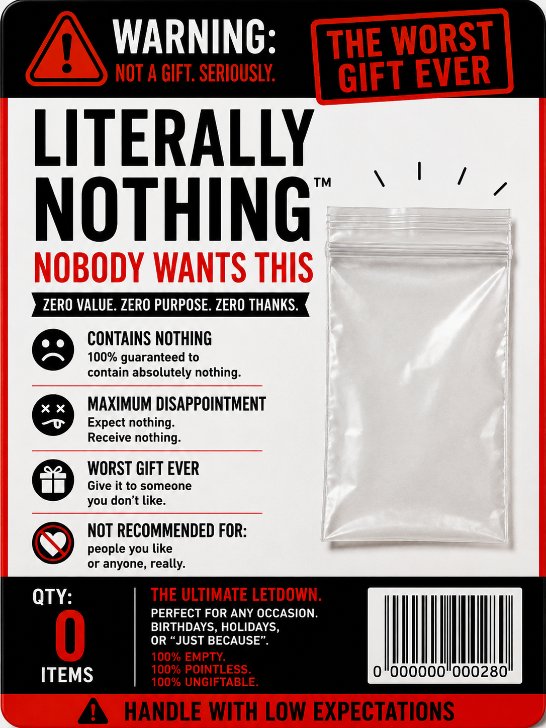 Literally Nothing™